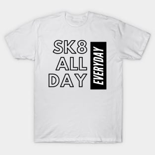 Skate All Day T-Shirt